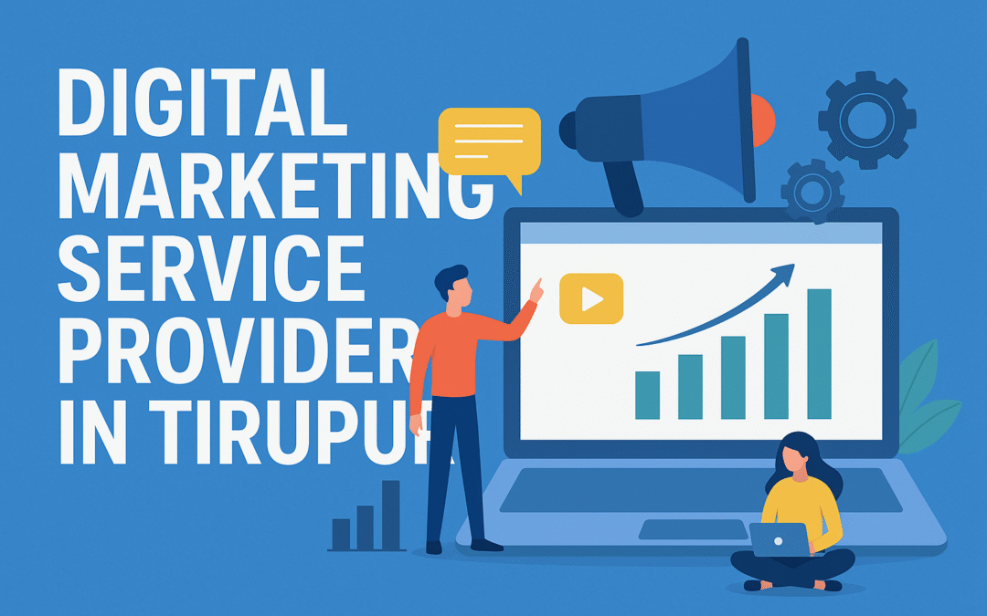 Digital Marketing Service Providers in Tirupur